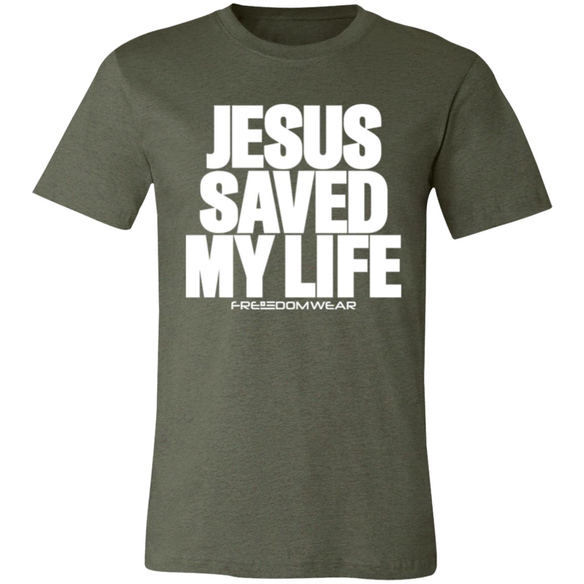 JESUS SAVED MY LIFE - Unisex Jersey Short-Sleeve T-Shirt