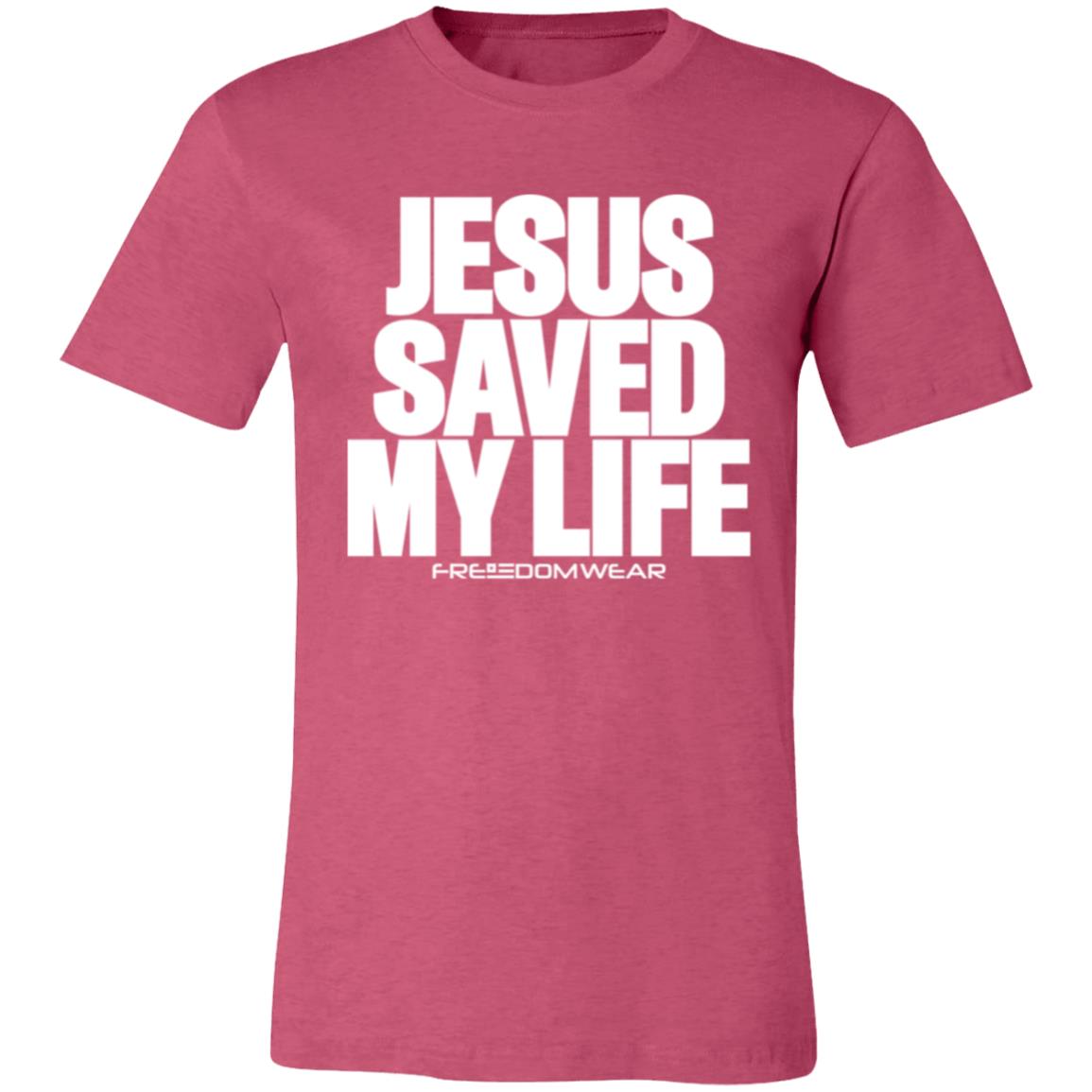 JESUS SAVED MY LIFE - Unisex Jersey Short-Sleeve T-Shirt