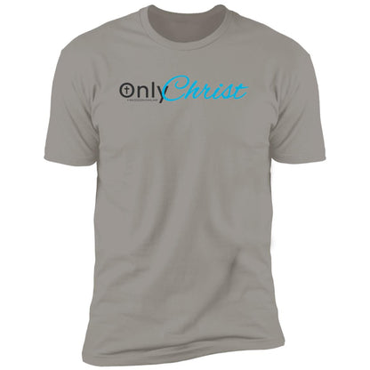 Only Christ - Premium Short Sleeve T-Shirt