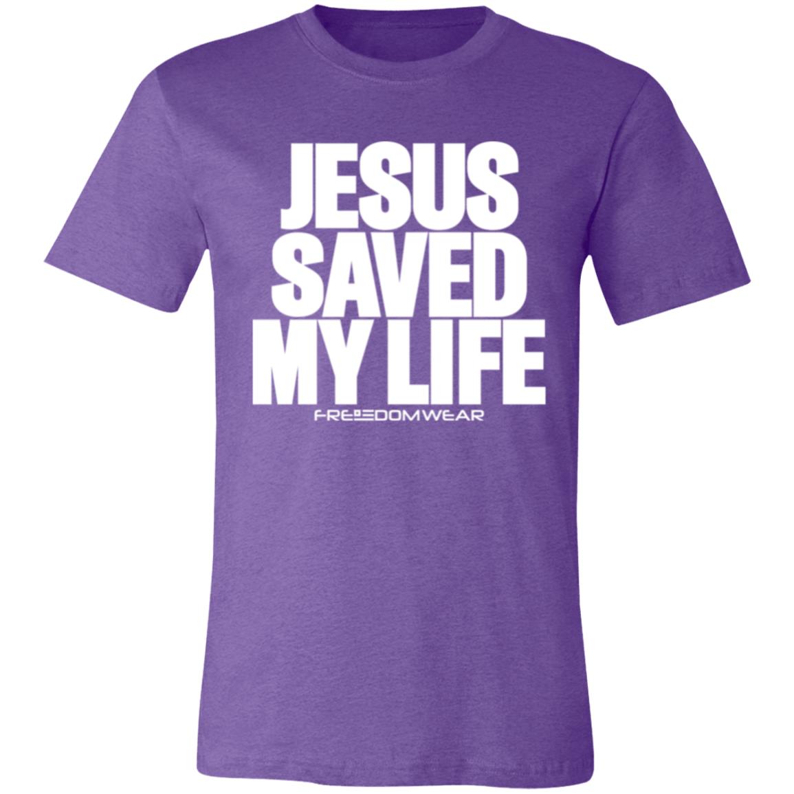 JESUS SAVED MY LIFE - Unisex Jersey Short-Sleeve T-Shirt