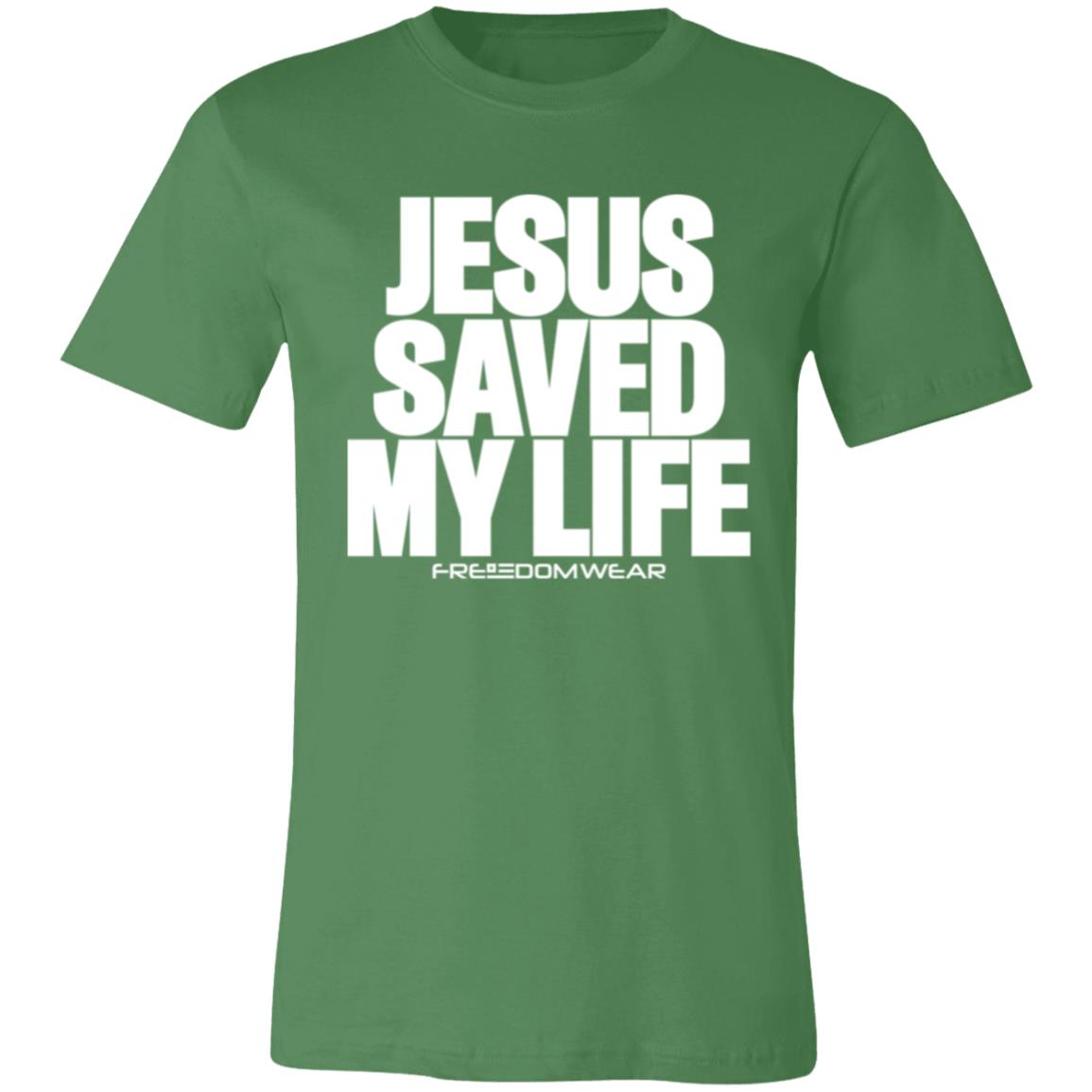 JESUS SAVED MY LIFE - Unisex Jersey Short-Sleeve T-Shirt